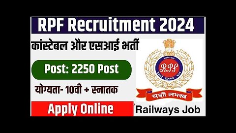 RPF Recruitment 2024 || RPF Constable & SI Recruitment 2024 || RPF Vacancy 2024 || RPF Bharti 2024