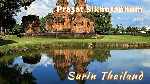 Prasat Sikhoraphum - 11th Century Khmer Temple - Surin Thailand 2023