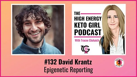 #132 David Krantz - Epigenetic Reporting