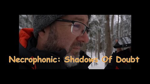 Necrophonic: Shadows of Doubt
