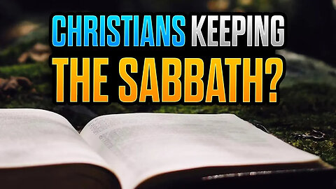 Should Christians Keep the Sabbath?