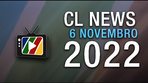 Promo CL News Edição Extraordinária 6 Nov 22
