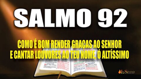 Livro dos Salmos da Bíblia: Salmo 92