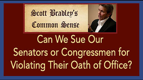 Can We Sue our Senators or Congressmen for Violating their Oath of Office?