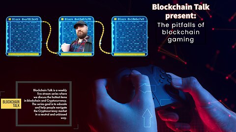 BLOCKCHAIN TALK E66: The pitfalls of blockchain gaming