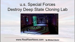u.s. Special Forces Destroy Deep State Cloning Lab