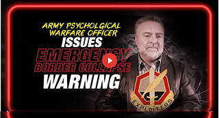 BREAKING: Army Psychological Warfare Officer Issues Emergency Border Collapse Warning!
