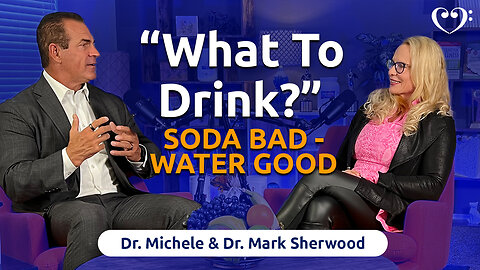 What to Drink? Soda Bad – Water Good