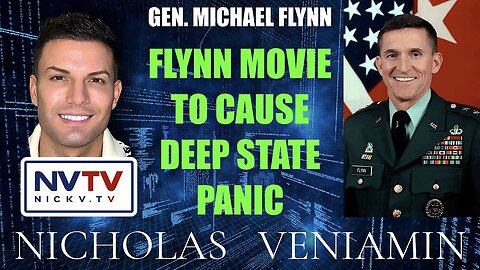 Gen. Michael Flynn Discusses Flynn Movie To Cause Deep State Panic with Nicholas Veniamin