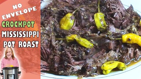 MOUTH WATERING MISSISSIPPI POT ROAST | Without the 3 Envelopes | CROCKPOT Recipe