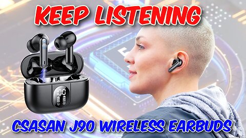 Csasan J90 Wireless Earbuds Review