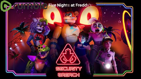More Five nights at Freddy's Security Breach #RumbleTakeOver!