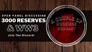 Episode 73: 3000 Reserves & WW3 (Open Panel Discussion)
