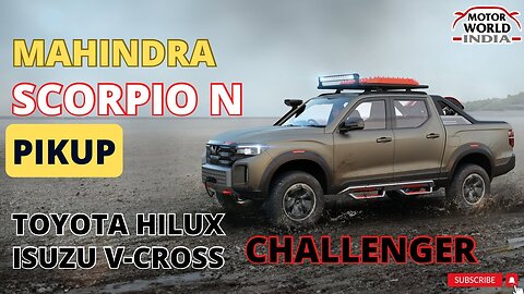 Mahindra Scorpio N Pikup is here to challenge the Toyota Hilux & Isuzu V-Cross