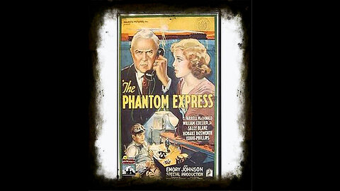 The Phantom Express 1932 | Classic Adventure Mystery Drama | Vintage Connoisseur Presents