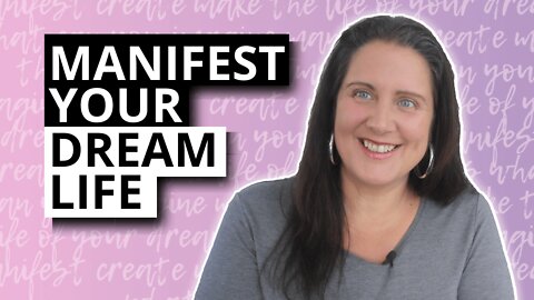 How To Manifest What You Want In Life