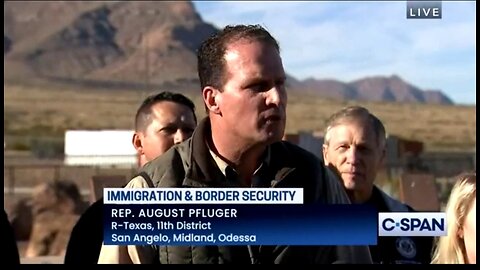 Rep August Pfluger: NOT ONE Border Patrol Agent Has Said The Border Is Secure
