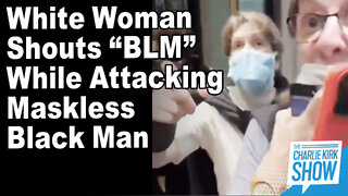 White Woman Shouts “BLM” While Attacking Maskless Black Man