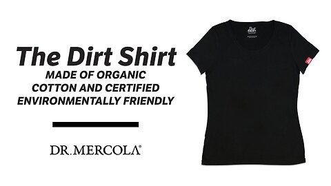 The Dirt Shirt Made of Organic Cotton and Certified Environmentally Friendly