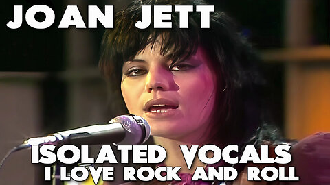 Joan Jett - I Love Rock And Roll - Isolated Vocals - Ken Tamplin Vocal Academy