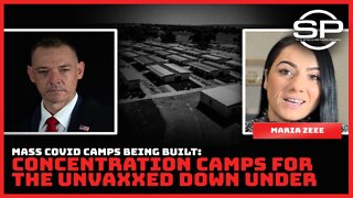 Mass COVID Camps Being Built: Concentration Camps for the Unvaxxed Down Under