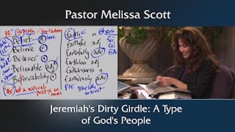 Jeremiah 13:1-11 Jeremiah’s Dirty Girdle: A Type of God’s People - Jeremiah #13