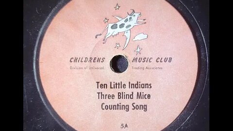 Childrens Music Club - Ten Little Indians, Three Blind Mice, Counting Song