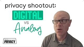 💻📝 Digital vs Analog: Which Has Better Privacy?