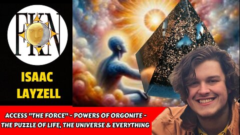 Access "The Force" - Powers of Orgonite - Puzzle of Life, The Universe & Everything | Isaac Layzell