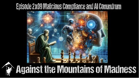 Malicious Compliance and the AI Conundrum, 2x09