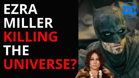 Ezra Miller Is DESTROYING the DC COMICS Cinematic Universe?