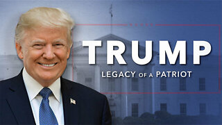 Trump – Legacy of a Patriot