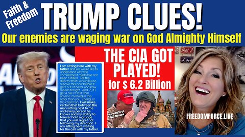 06-25-23   Trump Clues Faith & Freedom! Wagner $6.2 Billion, Biden Text