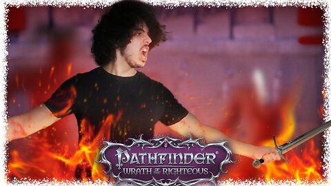 The party aren't sociopaths I SWEAR | Pathfinder Wrath of the righteous | 17