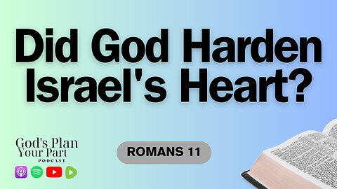 Romans 11 | Did God Reject Israel?