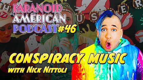 Paranoid American Podcast 046: Nick Nittoli & Recording a Viral Song (Boycott Target, Tin Foil Hat)