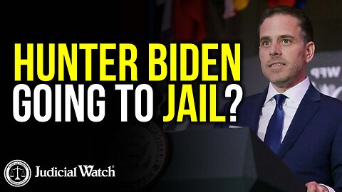 Hunter Biden Going to Jail?