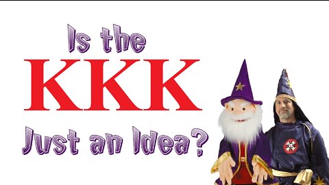 Is the KKK 'Just an Idea'?