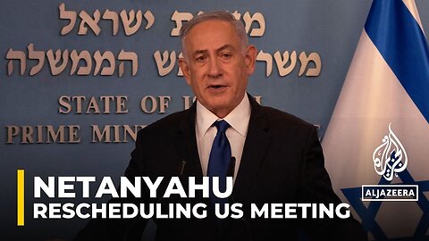 Netanyahu makes U-turn on cancelled meeting between Israeli, US officials