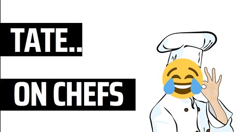 Tate on chefs