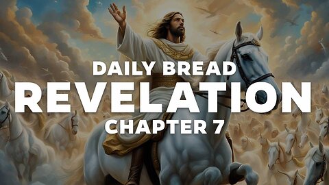 Daily Bread: Revelation 7