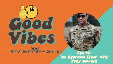 Eps. 96- "De Oppresso Liber" with Tony Cowden