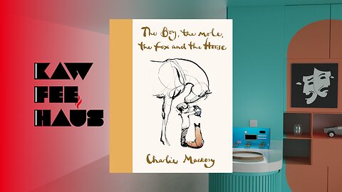 The Boy, The Mole, The Fox and The Horse by Charlie Mackesy