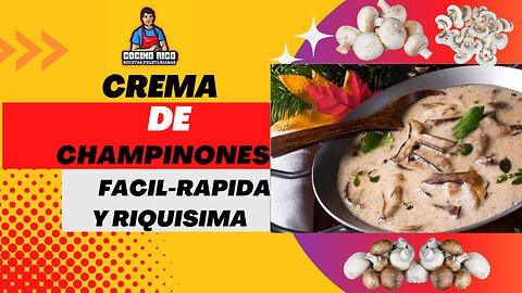 Crema de Champiñones Receta Vegetariana Facil de Hacer (Champinones/Zetas/Hongos)