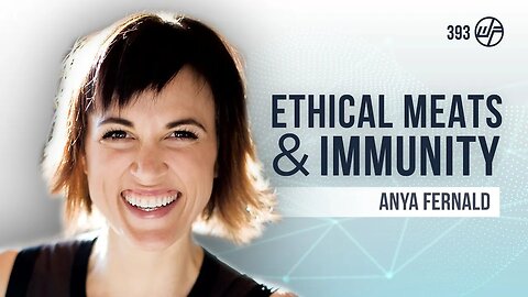 Anya Fernald | Belcampo: Ethical Meats & Immunity For A Healthy Body & Planet | Wellness Force