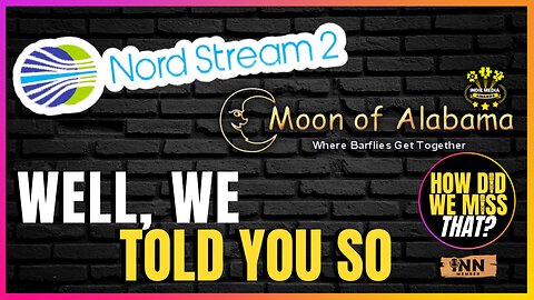Moon of Alabama: Slight Corrections to Sy Hersh's Nordstream article | How Did We Miss That #67 clip