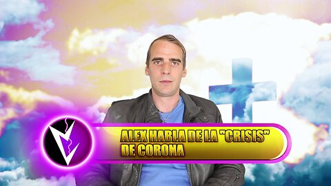 Alex habla sobre la "crisis" de Corona