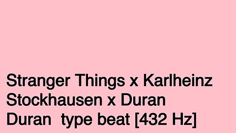 Stranger Things x Karlheinz Stockhausen x Duran Duran type beat