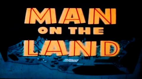 Man On The Land (1951)