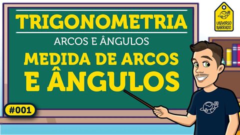 Medidas de Arcos e Angulos | Trigonometria